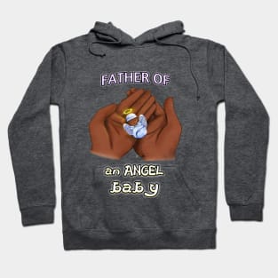 Father of an Angel Baby (Black) Hoodie